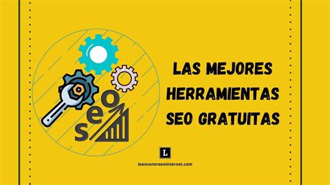 Herramientas SEO gratuitas .